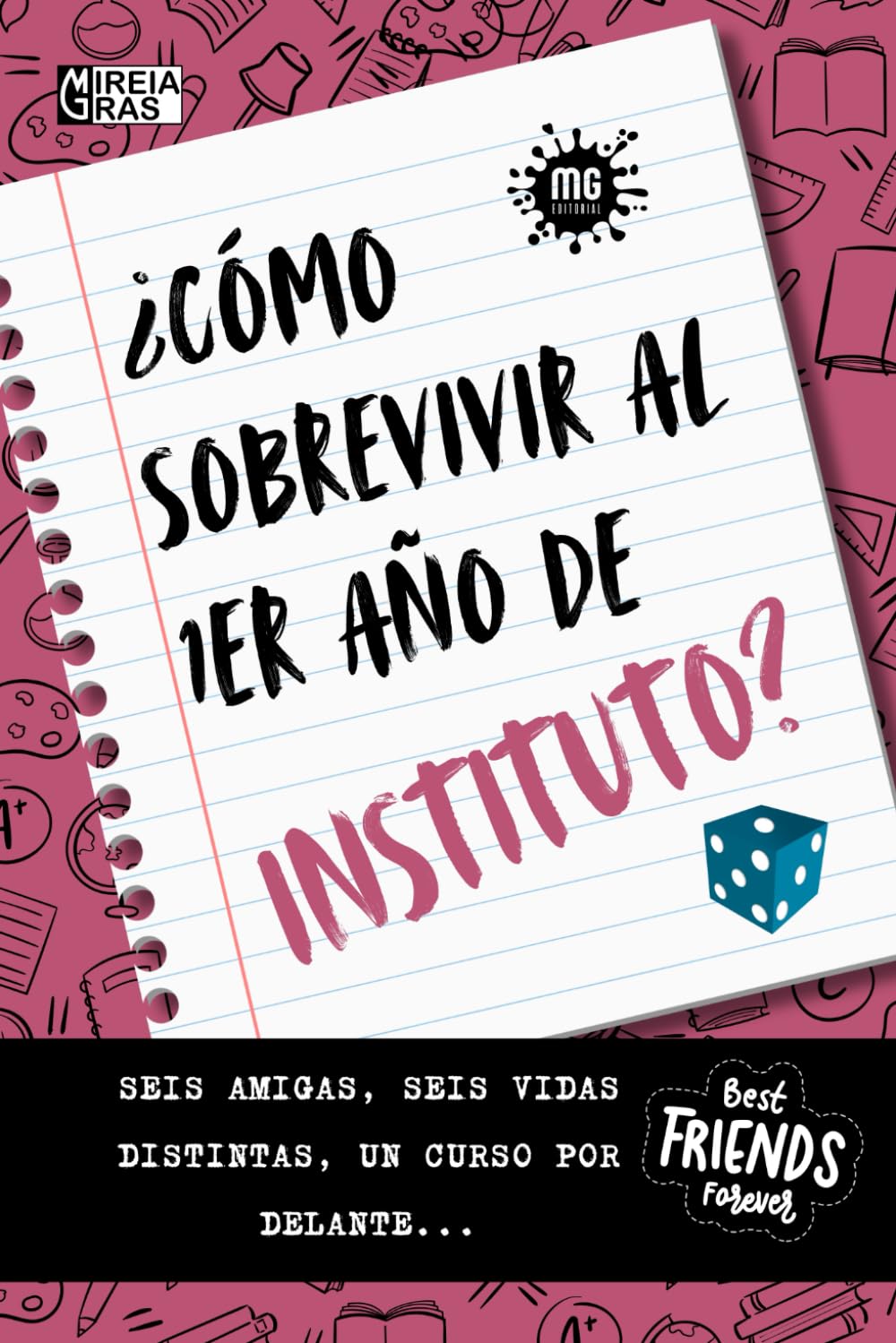 ¿Cómo sobrevivir al primer año de instituto?: Seis amigas, seis vidas distintas, un curso por delante... Un libro ideal para adolescentes que se inician en la lectura de novelas. book