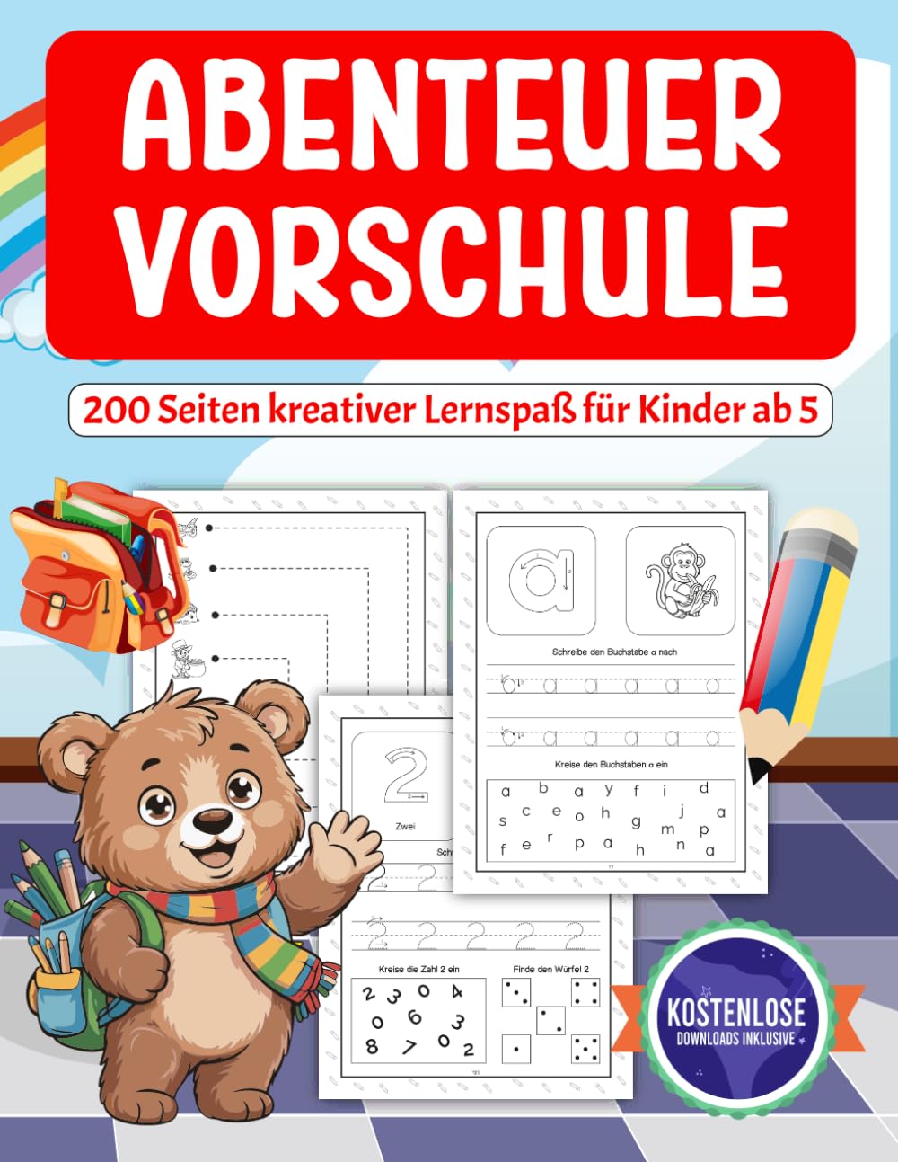 Abenteuer Vorschule: 200 Seiten kreativer Lernspaß für Kinder ab 5 | Spielend einfach Buchstaben und Zahlen lernen | Ideal für Vorschule und Kindergarten mit Schwungübungen & Nachspuren Non-fiction