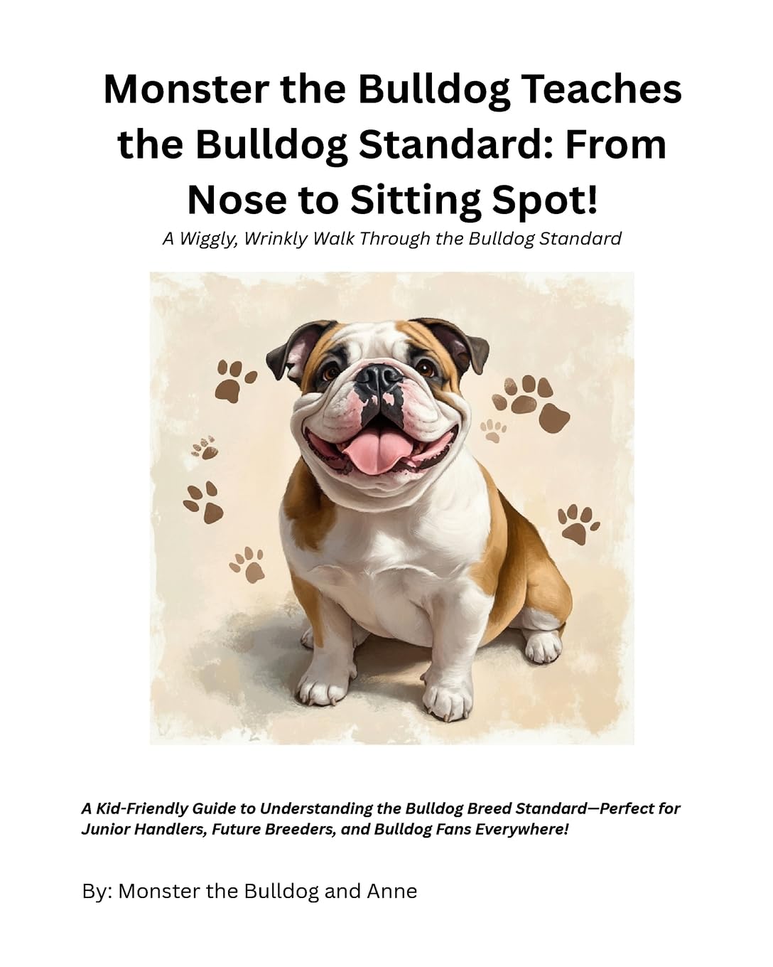 Monster the Bulldog Teaches the Bulldog Standard Novels & Short Stories