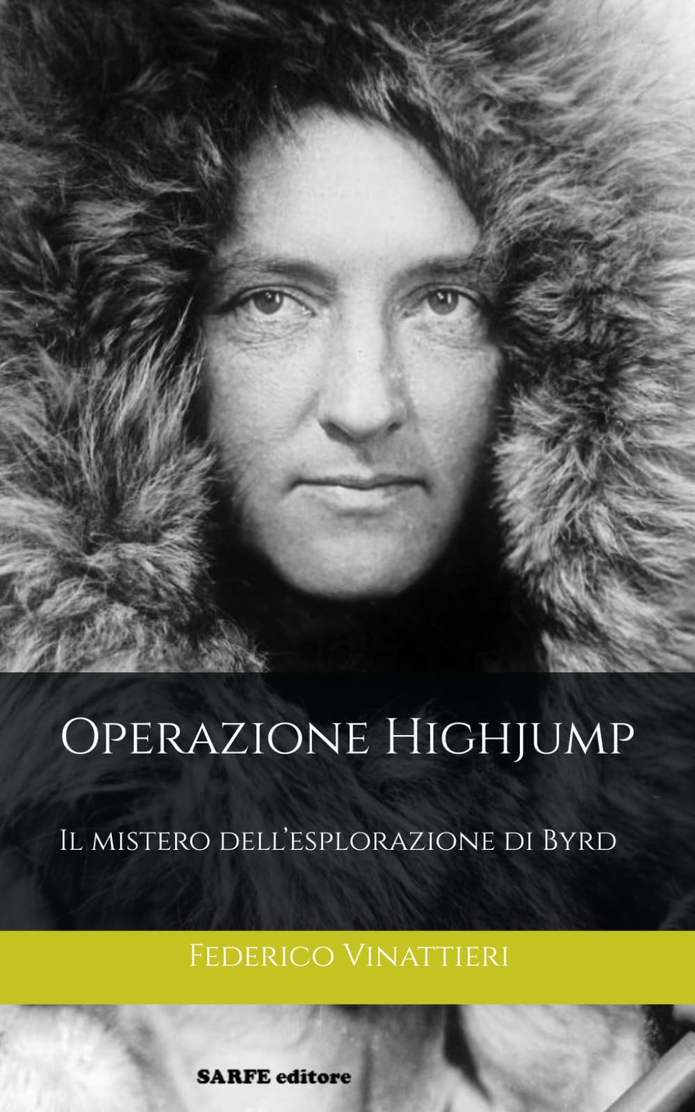 Operazione Highjump: Il mistero dell’esplorazione di Byrd book