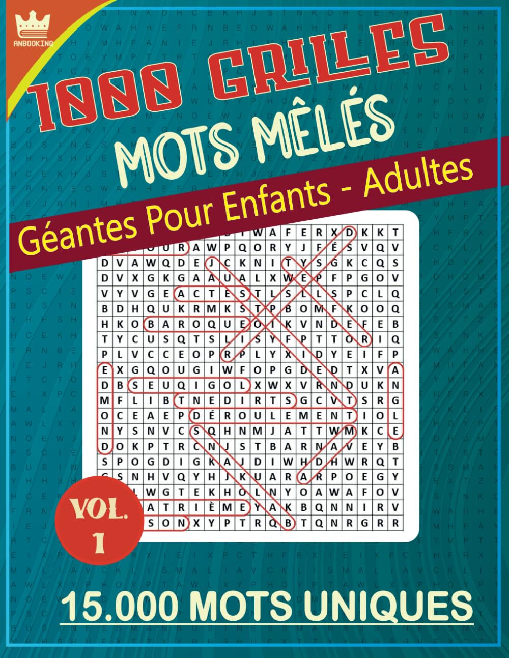 Mots Mêlés 1000 Grilles Géantes Pour Enfants Adultes 15000 Mots Uniques: Anti Stress mots cachés jeu Cherche Mots Meles Puzzle Gros Caractères, Format A4 254 pages book