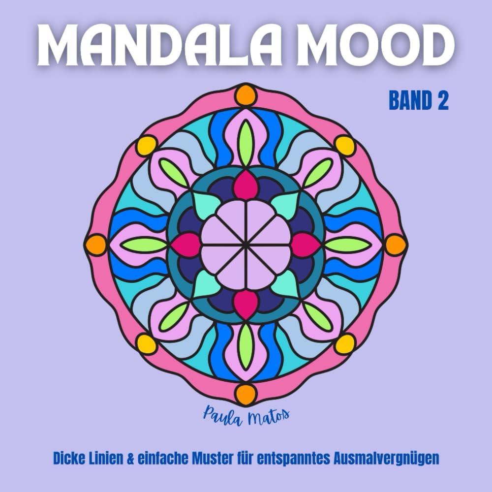 Mandala Mood Band 2 - Malbuch mit 40 Mandala-Motiven für Erwachsene, Senioren, Kids: Dicke Linien & einfache Muster für entspanntes Ausmalvergnügen, ... (Mandala Mood Ausmalbücher Band 1 bis 4) Arts & Music