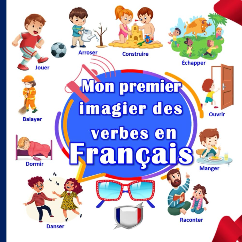 Mon premier imagier des verbes en Français: un imagier pour apprendre les premiers verbes en Français pour les enfants book