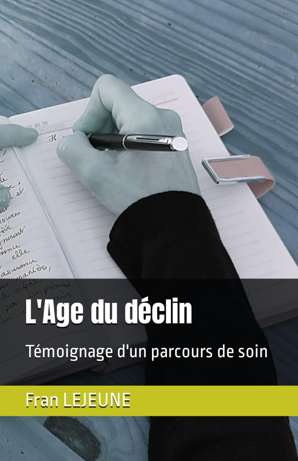 L'Age du déclin: Témoignage d'un parcours de soin Health, Nutrition & Fitness