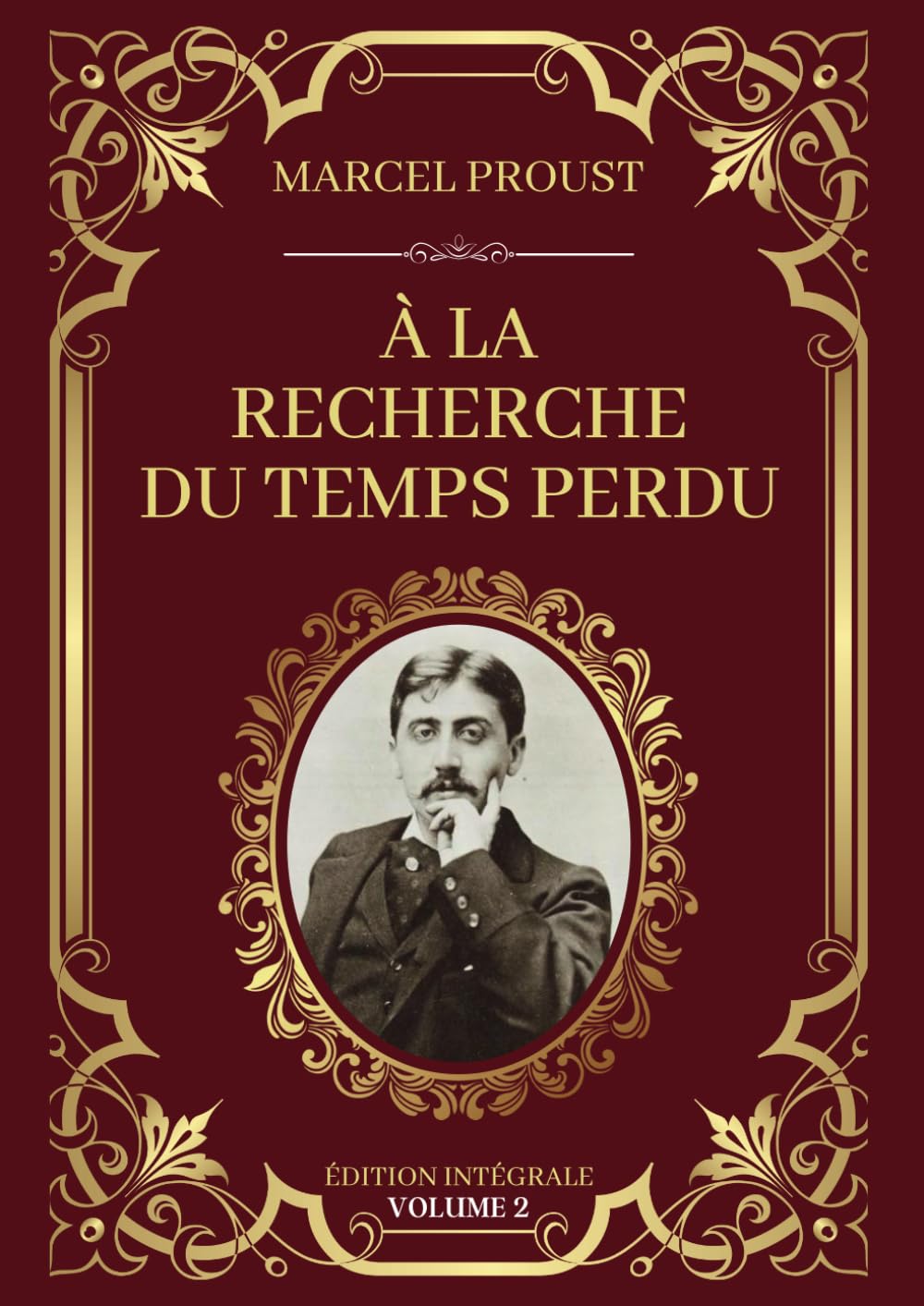 À la Recherche du Temps Perdu - Édition Intégrale Volume 2: Tome 4 à 7 : Sodome et Gomorrhe (deuxième partie) - Albertine disparue (La Fugitive) - Le Temps retrouvé book