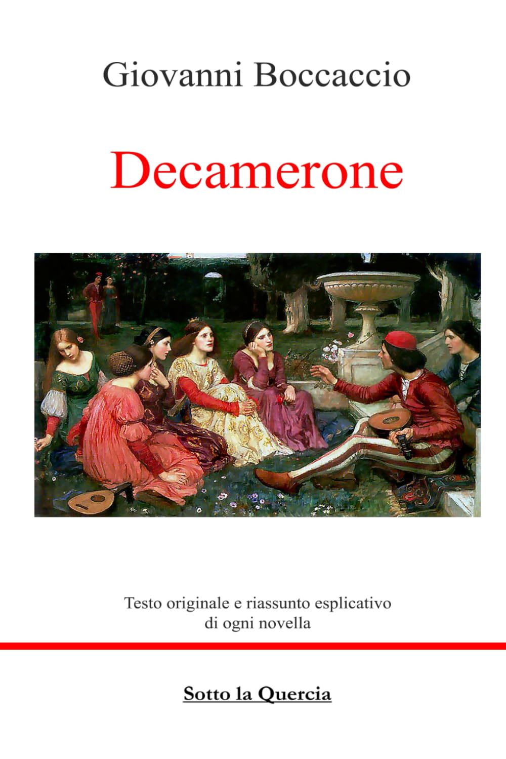Decamerone: Edizione Integrale più il riassunto esplicativo di ognuna delle 100 novelle book