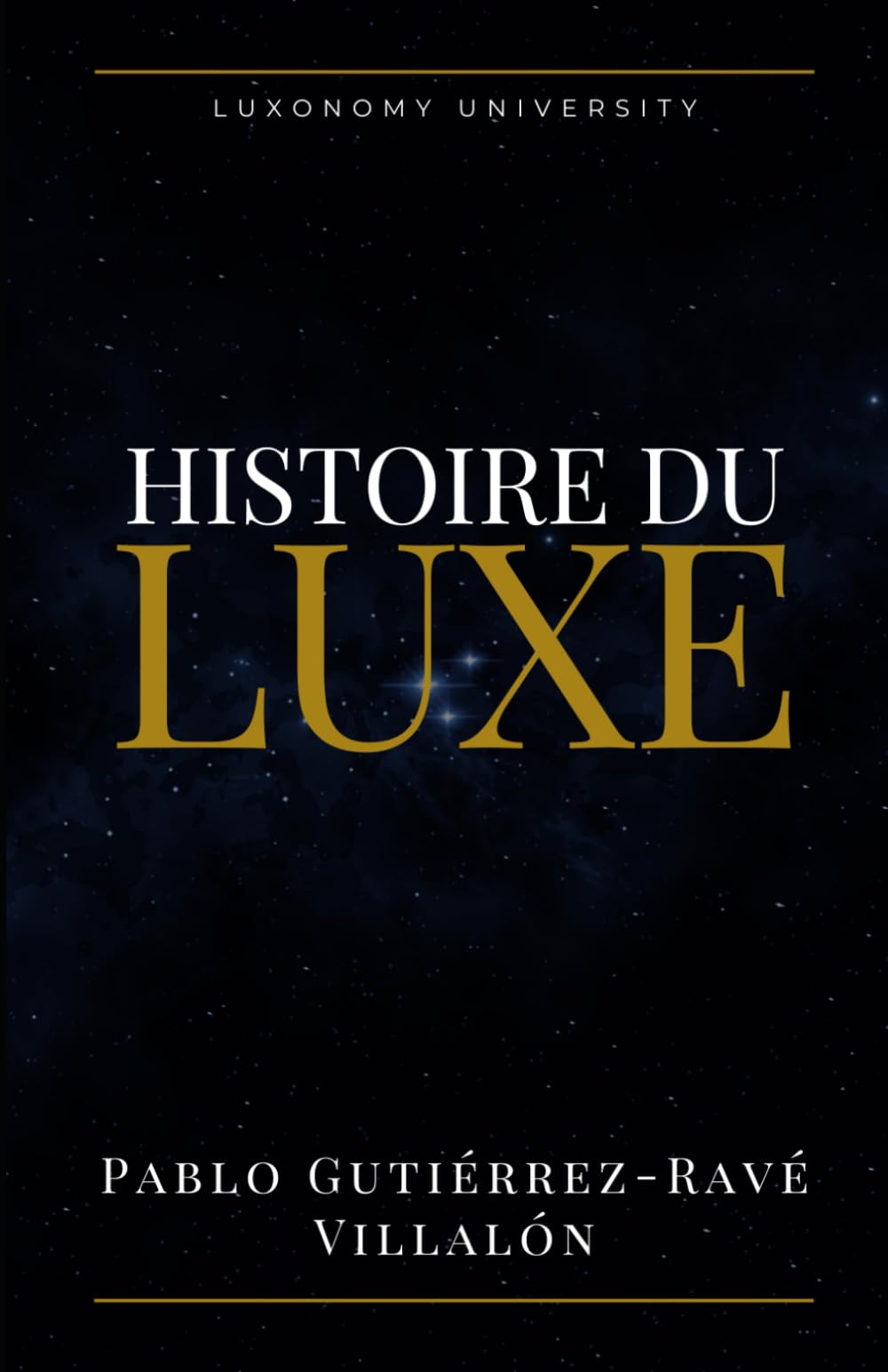 HISTOIRE DU LUXE book