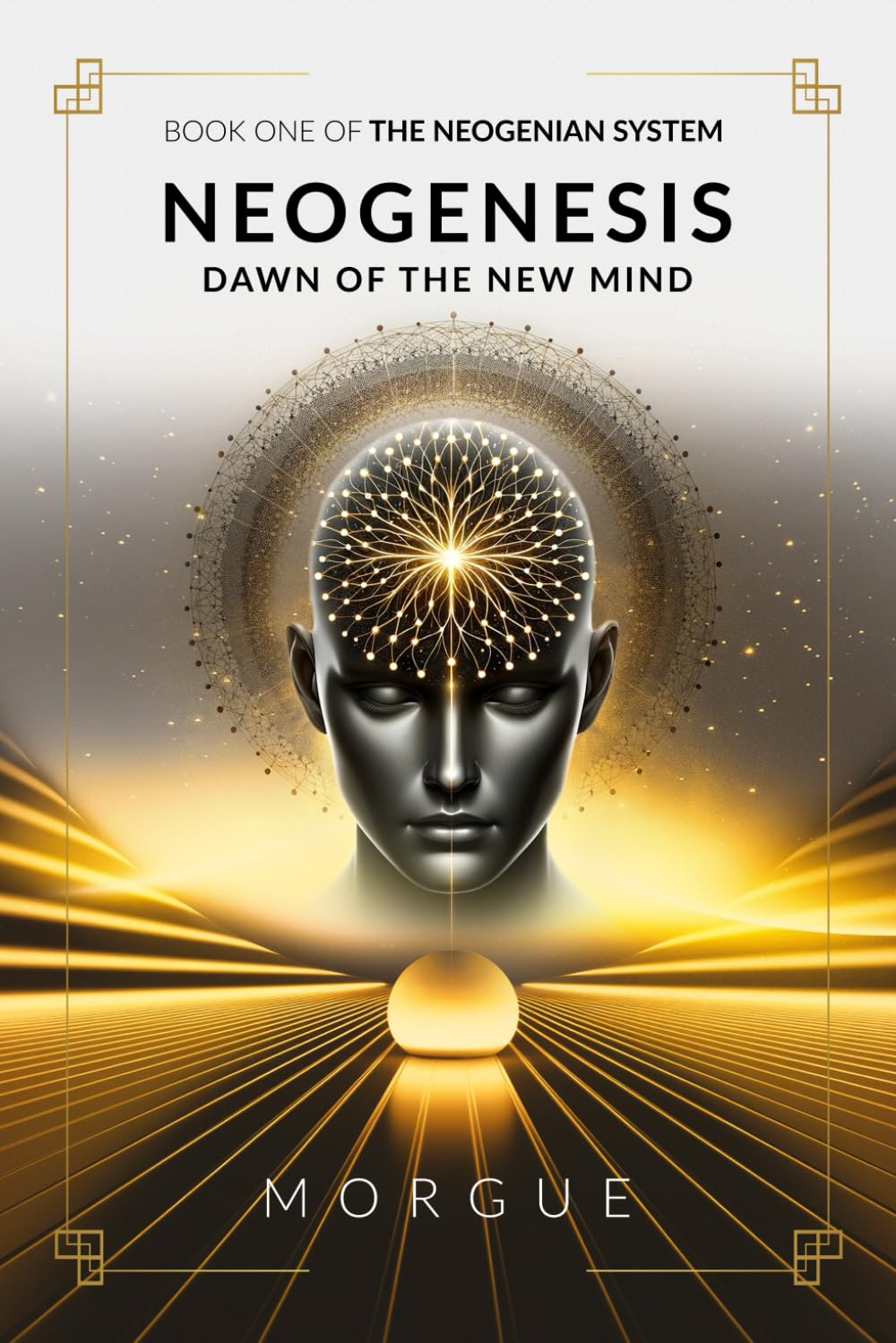 Neogenesis: Dawn of the New Mind (The Neogenian System, Band 1) Philosophy