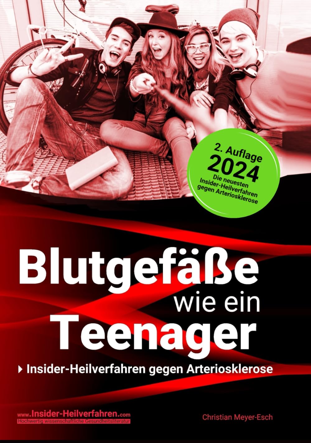 Blutgefäße wie ein Teenager: Insider-Heilverfahren gegen Arteriosklerose (2. Auflage 2024) Health, Nutrition & Fitness