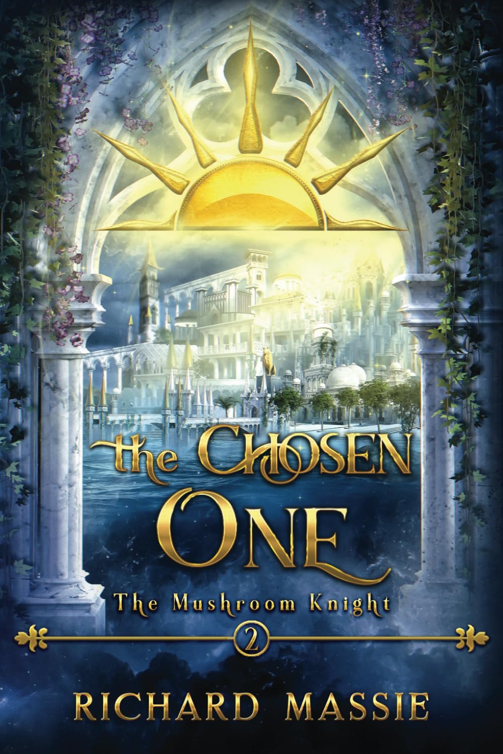 The Mushroom Knight Book 2: The Chosen One Fantasy & Sci-Fi