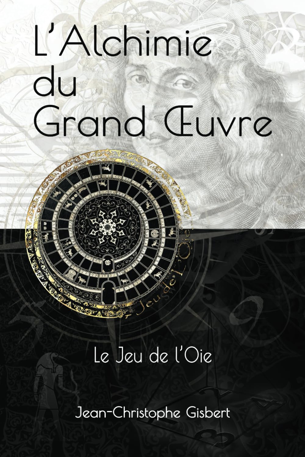 L'Alchimie du Grand Œuvre: Le Jeu de l'Oie Self-help