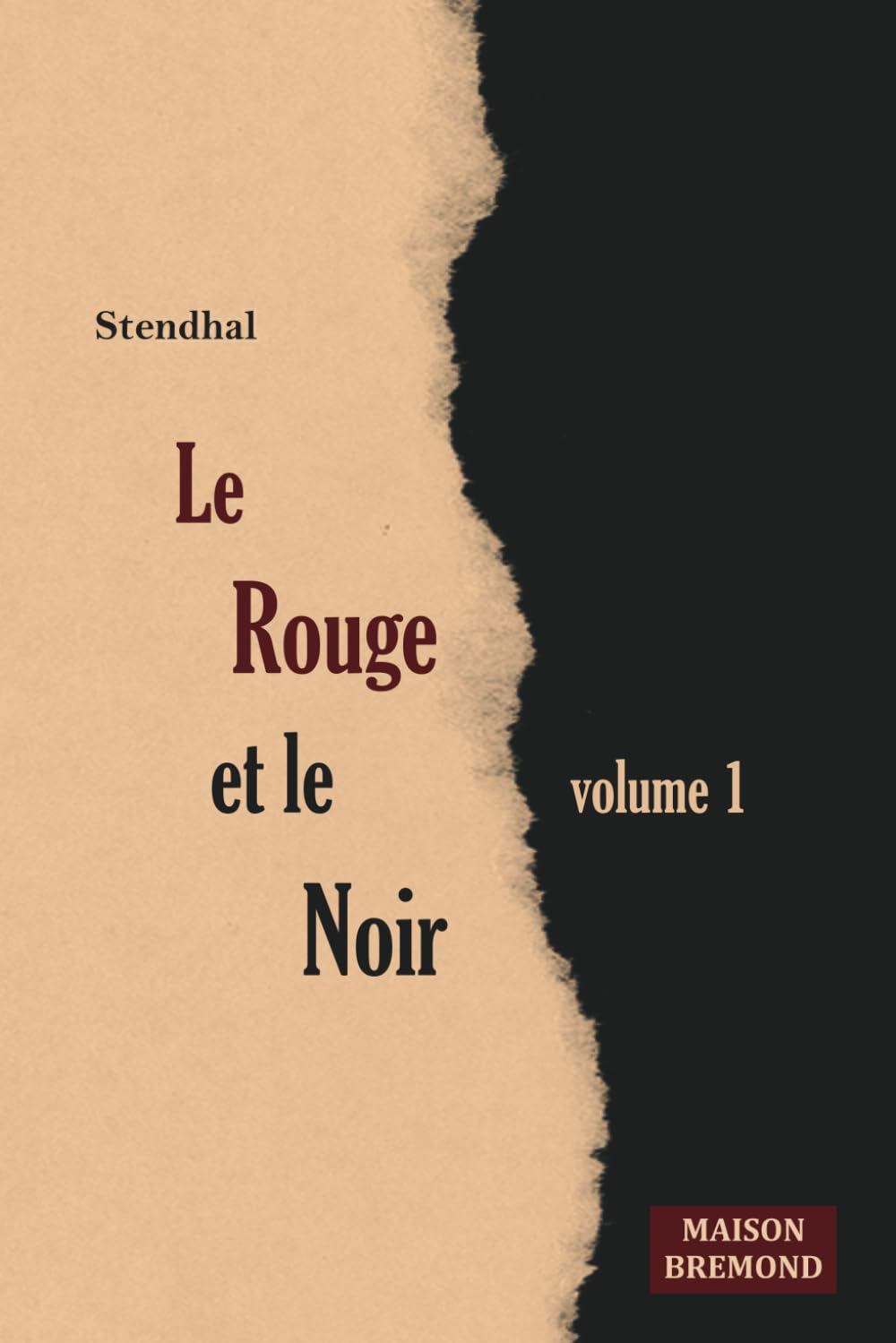 Le rouge et le noir (Illustré): Chronique du XIXe siècle, Volume 1 book