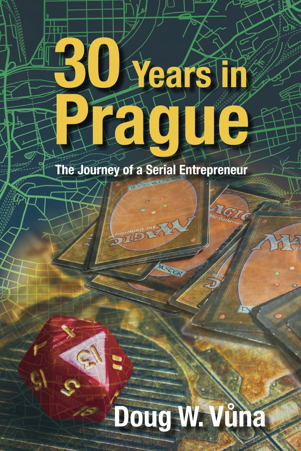 30 Years in Prague: The Journey of a Serial Entrepreneur Politics & Society