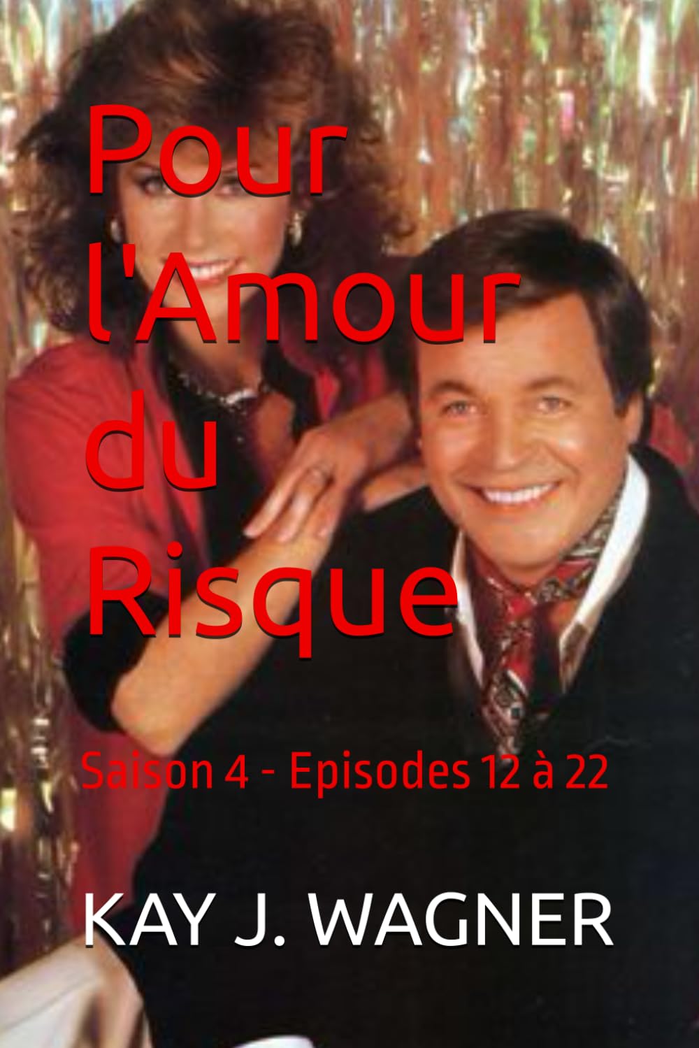Pour l'Amour du Risque: Saison 4 - Episodes 12 à 22 Books