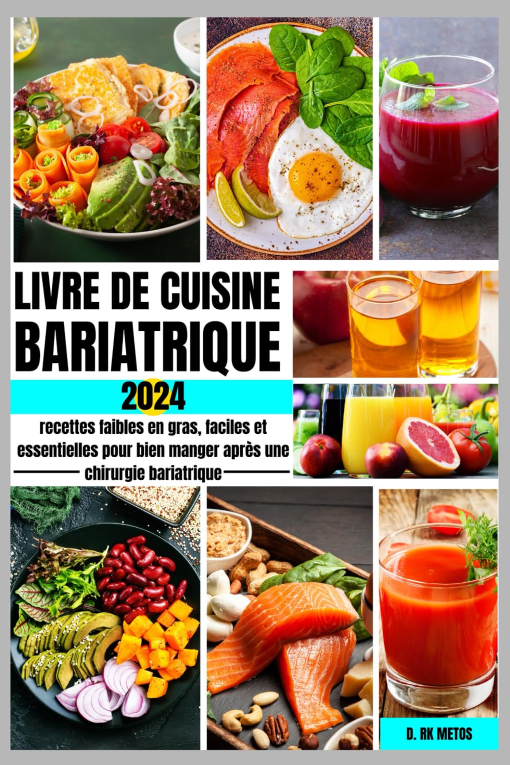 livre de cuisine bariatrique 2024: Recettes faibles en gras, faciles et essentielles pour bien manger après une chirurgie bariatriques Health, Nutrition & Fitness