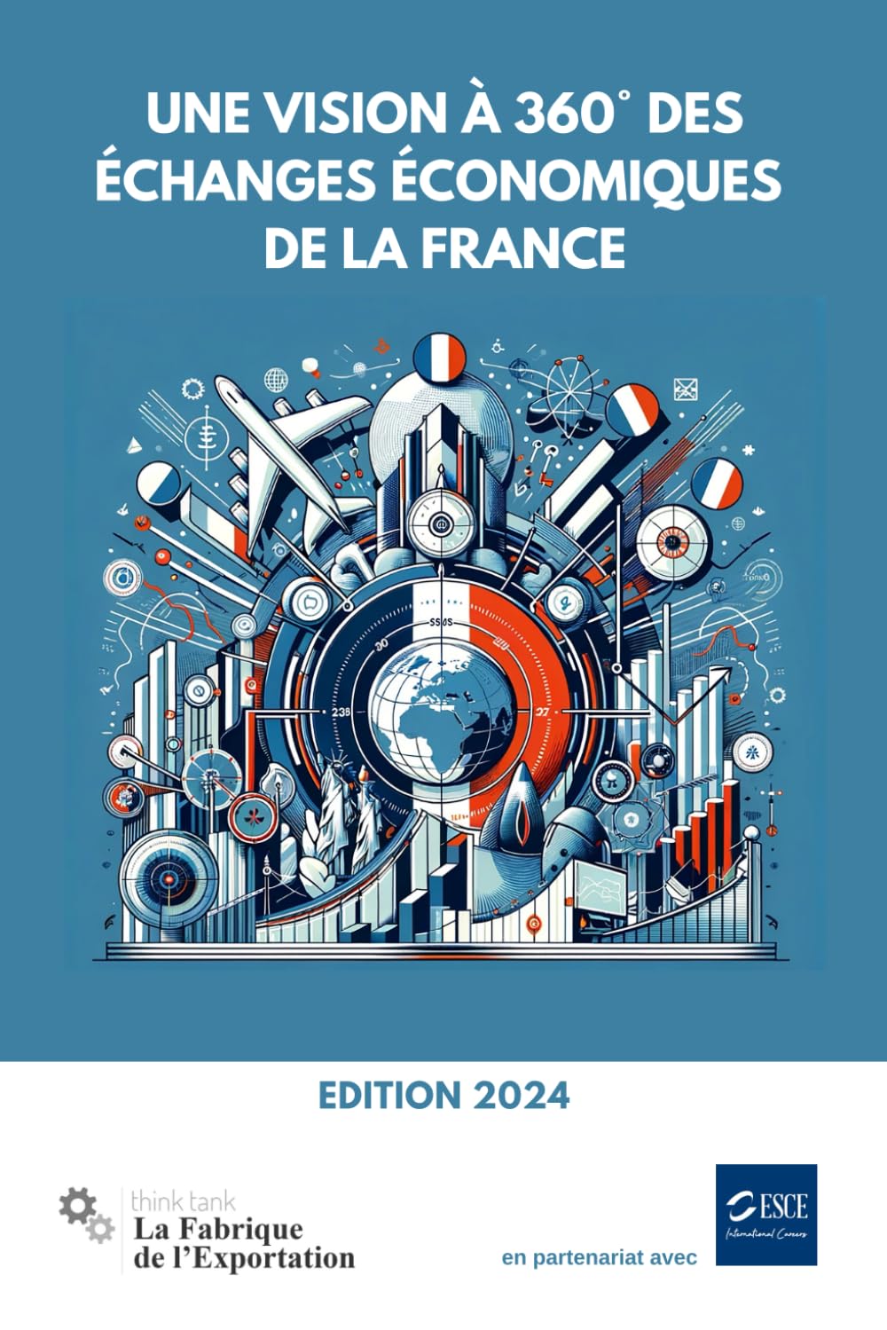 Une vision à 360° des échanges économiques de la France: Edition 2024 book