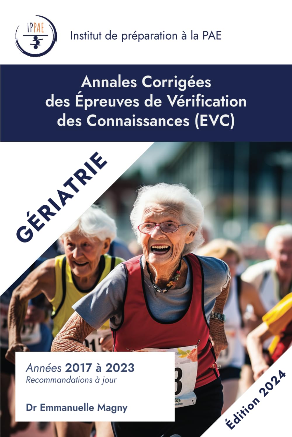 Annales Corrigées des EVC de Gériatrie: Années 2017-2023 book