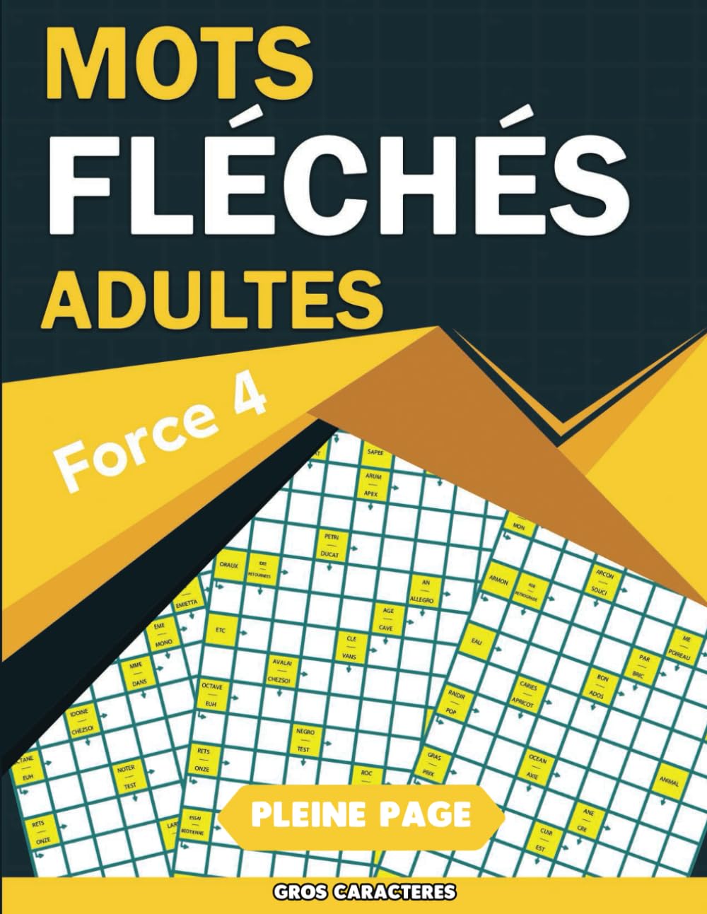 Mots Fléchés Adultes FORCE 4/4: Jeu de mots fléchés grandes grilles gros caractères pour adultes 50 Grilles avec solutions carnet de jeux de mots pour améliorer détente et humour book