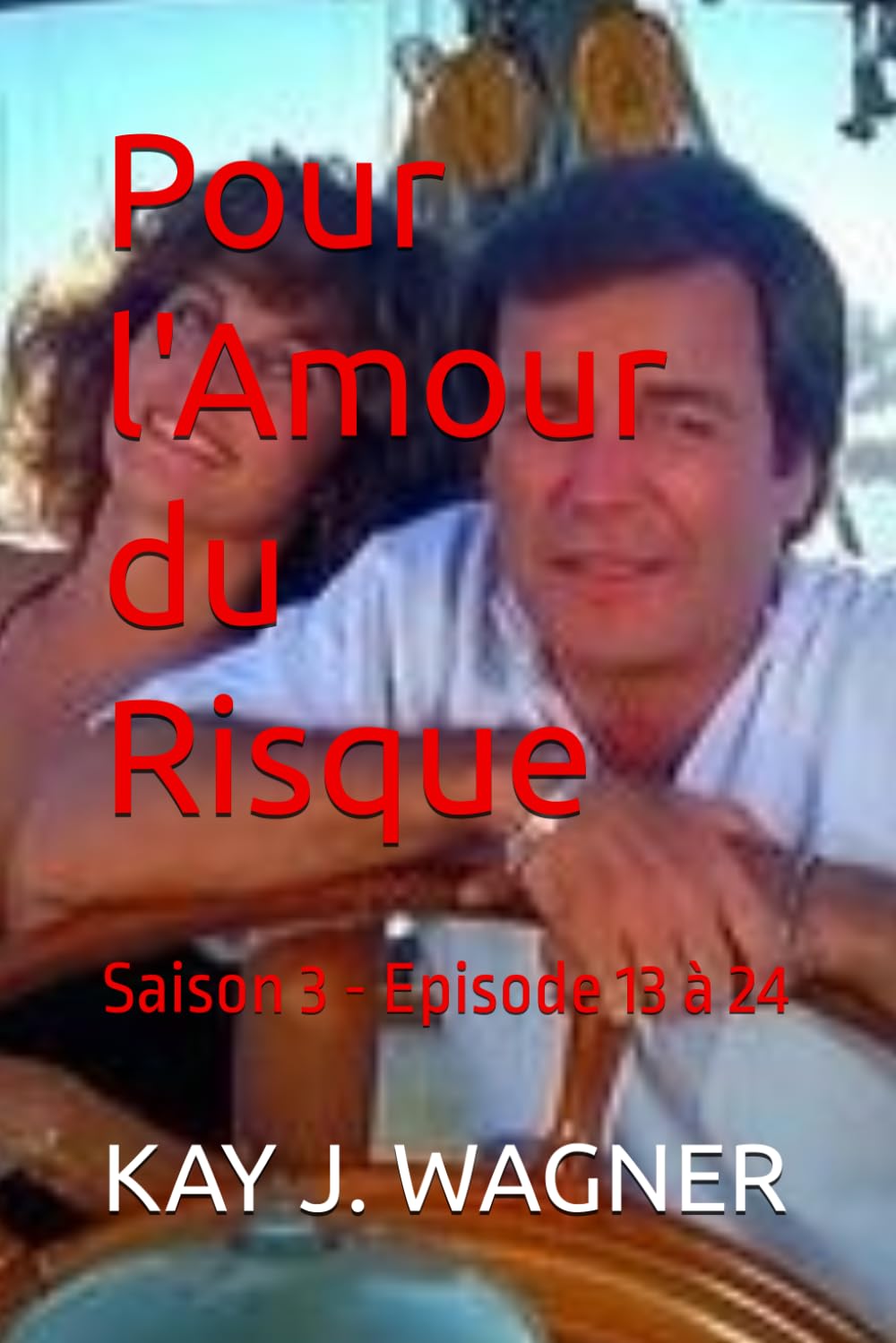 Pour l'Amour du Risque: Saison 3 - Episode 13 à 24 Books