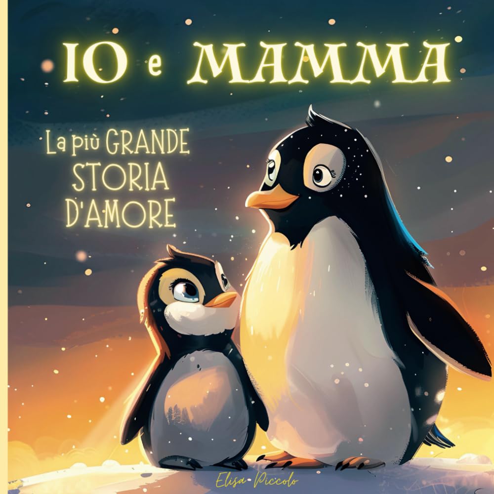 IO e MAMMA: La Più Grande Storia d'Amore | Ediz. a Colori Non-fiction