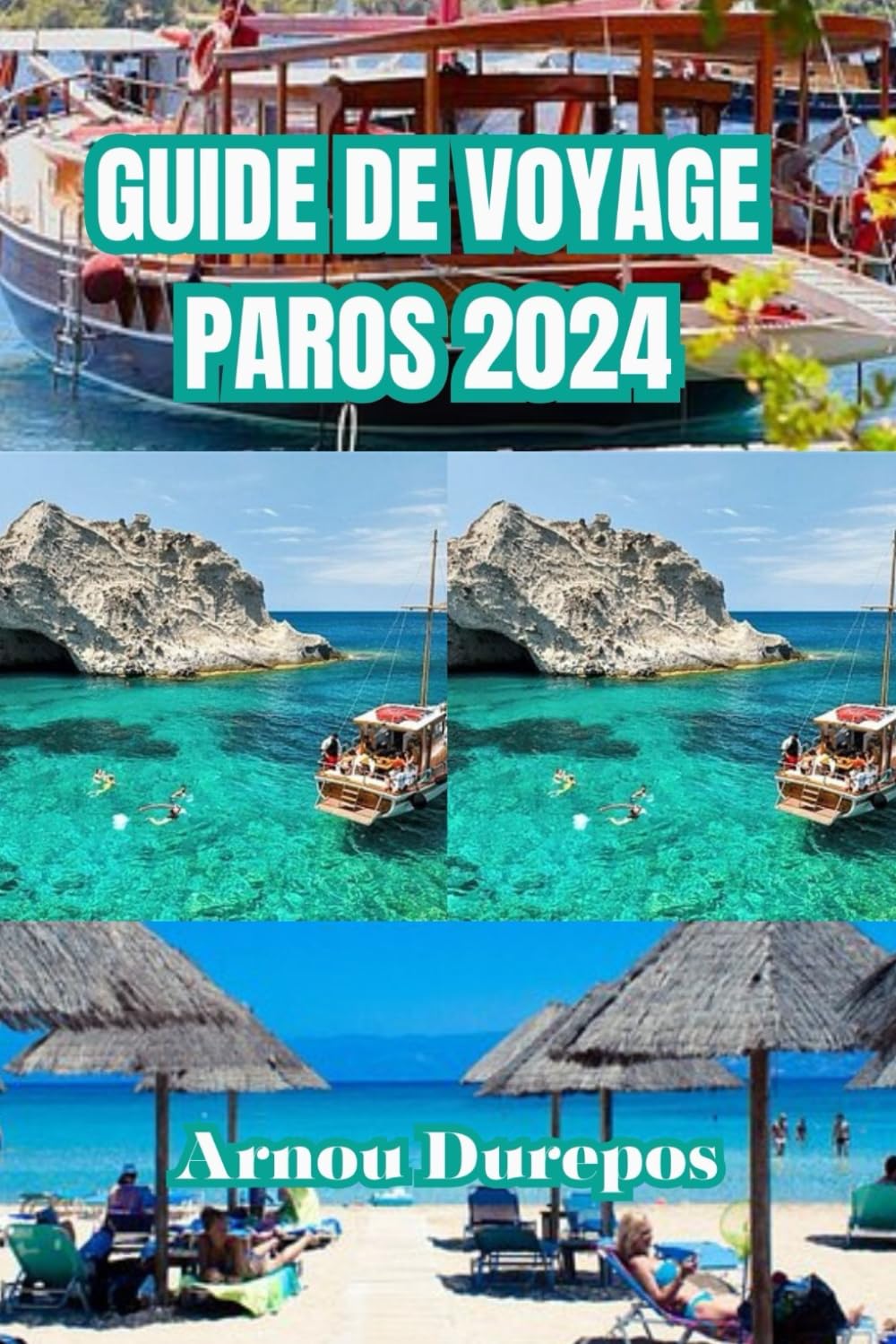 GUIDE DE VOYAGE PAROS 2024: Un guide complet sur l'hébergement, les restaurants, la vie nocturne et les expériences inoubliables sur la charmante île grecque book