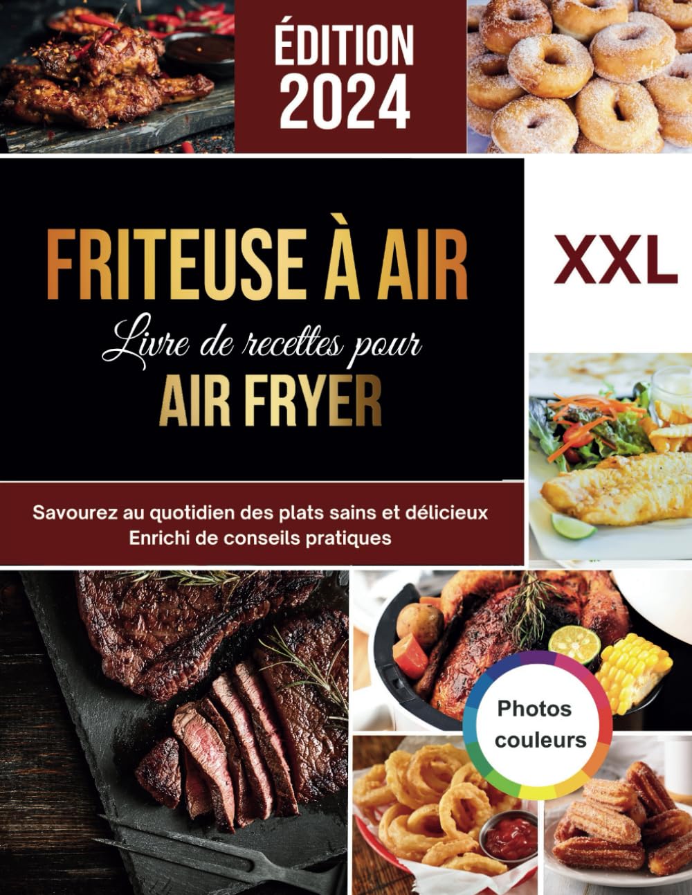 Friteuse à air: Recettes facile pour l'Air Fryer - Savourez au quotidien des plats sains et délicieux - Photos en couleurs Cooking & Enjoying