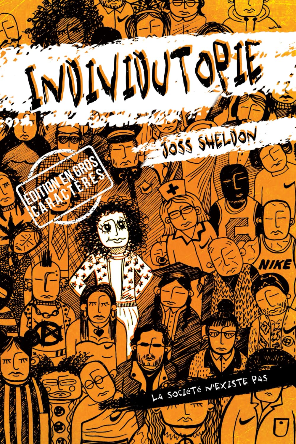 INDIVIDUTOPIE: Un roman se déroulant dans une dystopie néolibérale: ÉDITION EN GROS CARACTERES book