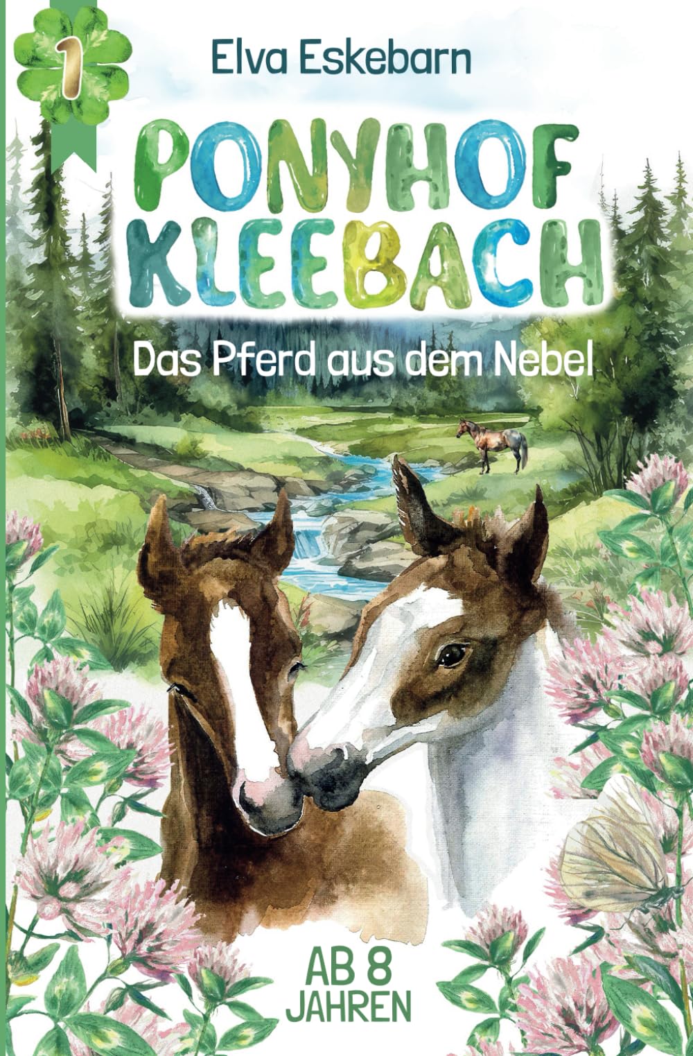 Ponyhof Kleebach: Das Pferd aus dem Nebel - Pferdebuch ab 8 Jahren Novels & Short Stories