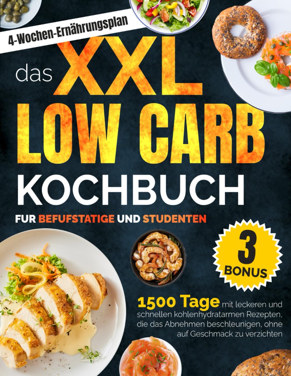 Das XXL Low Carb Kochbuch für Berufstätige und Studenten: 1500 Tage mit leckeren und schnellen kohlenhydratarmen rezepten, die das abnehmen beschleunigen, ohne auf geschmack zu verzichten Health, Nutrition & Fitness