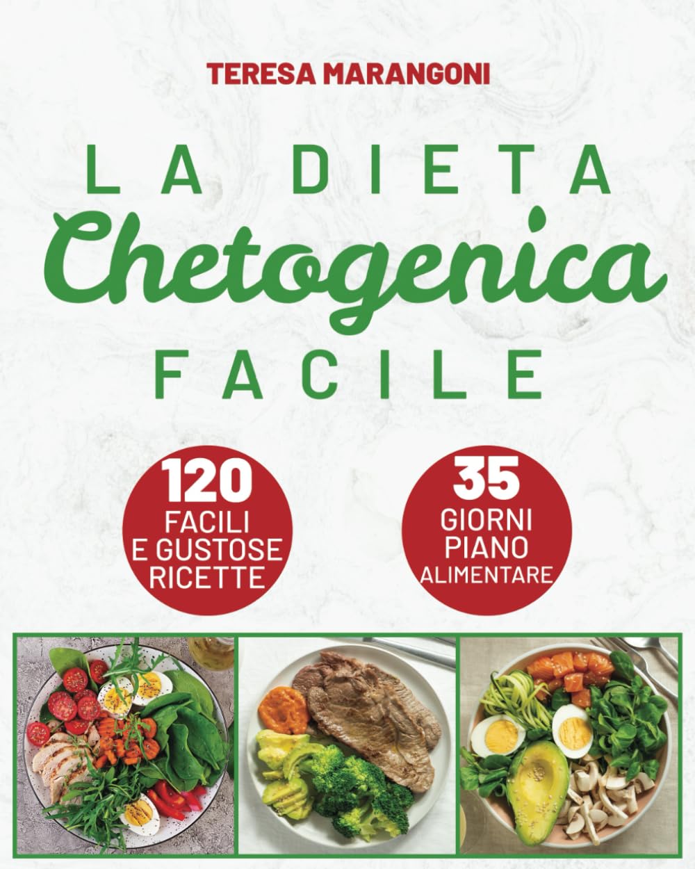 La Dieta Chetogenica Facile: Scopri il Potere della Chetosi per una Perdita di Peso Salutare e Senza Sforzo con Strategie Comprovate, Piano Alimentare di 35 Giorni e 120 Deliziose Ricette book