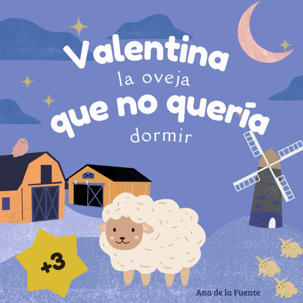VALENTINA LA OVEJA QUE NO QUERIA DORMIR: Libro para leer a los niños antes de dormir, +3 (LIBROS INFANTILES) Novels & Short Stories