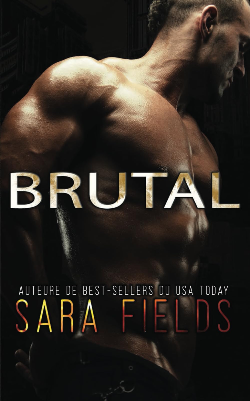 Brutal: Une Romance Brutale avec des Alphas (Confrérie Alpha, Band 3) Action & Adventure