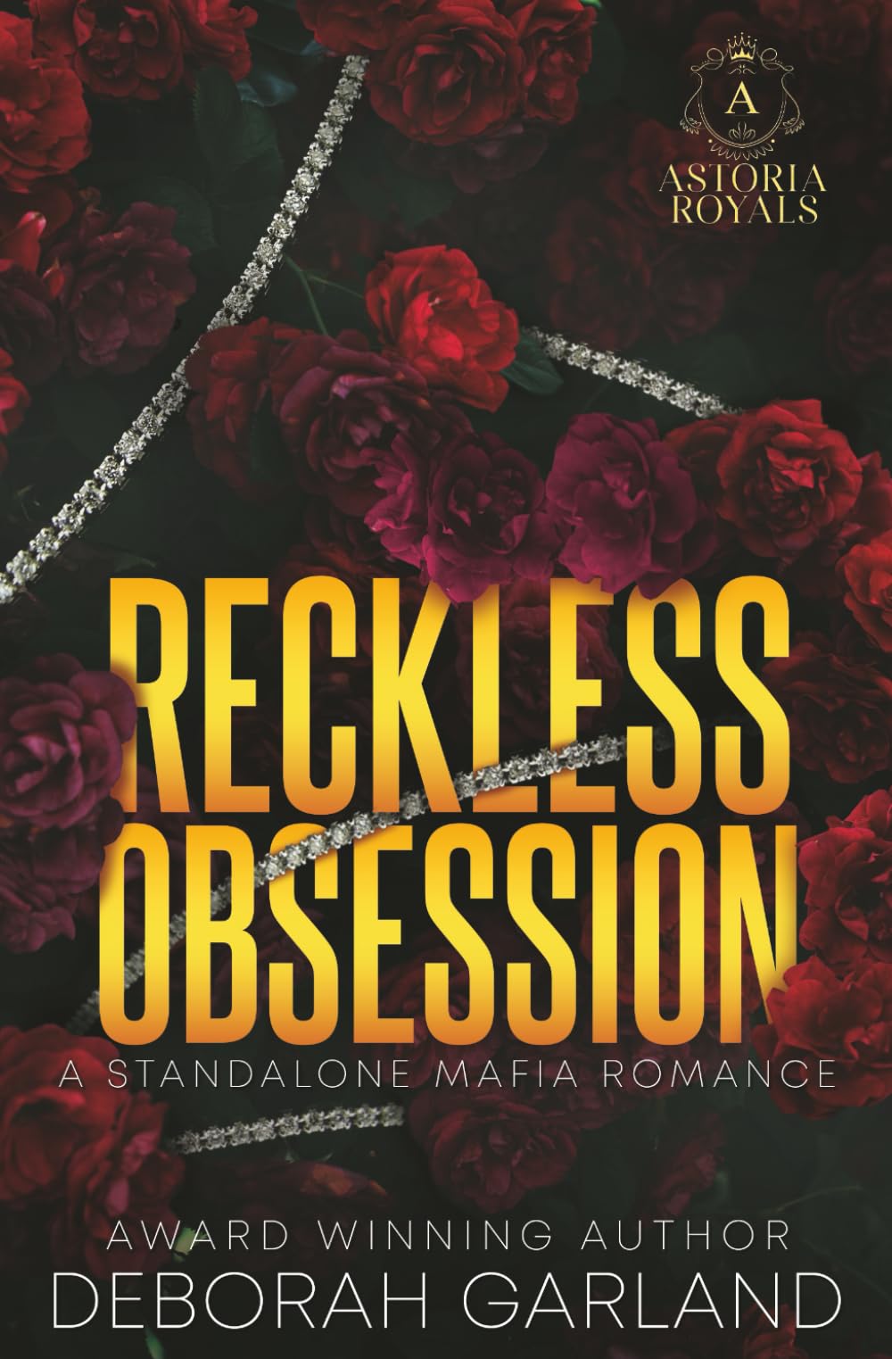 Reckless Obsession (Astoria Royals Standalone, Band 1) Politics & History