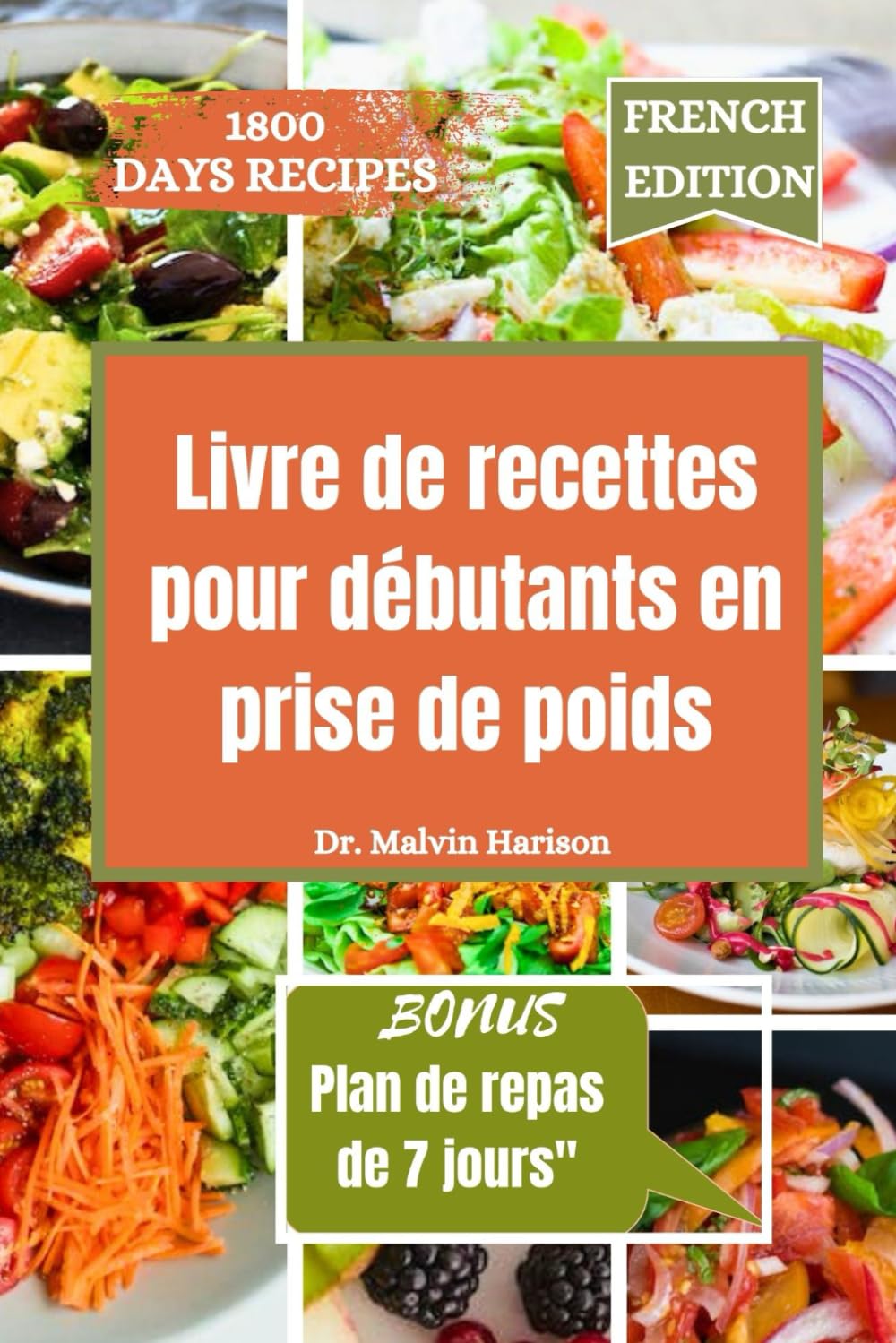LIVRE DE RECETTES POUR GAIN DE POIDS POUR LES DÉBUTANTS: Des recettes saines et délicieuses pour augmenter votre apport calorique book