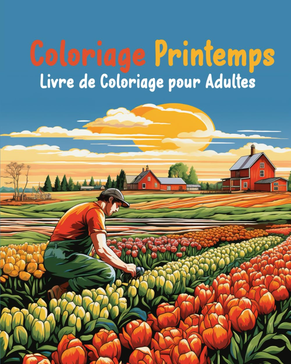Coloriage Printemps: Livre de Coloriage pour Adultes 40 Dessins de Scènes de la Nature au Printemps, de Paysages Relaxants, de Belles Fleurs et d’Animaux, à Colorier, Coloriage Zen et Anti Stress book