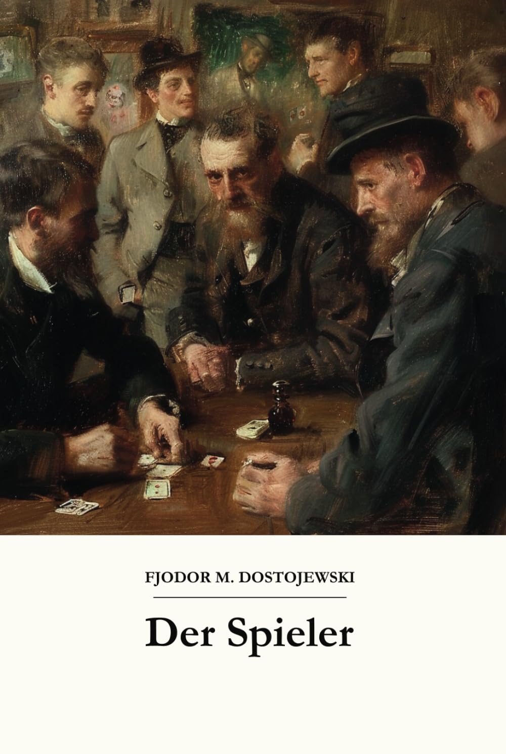 Der Spieler: Originalausgabe Classics