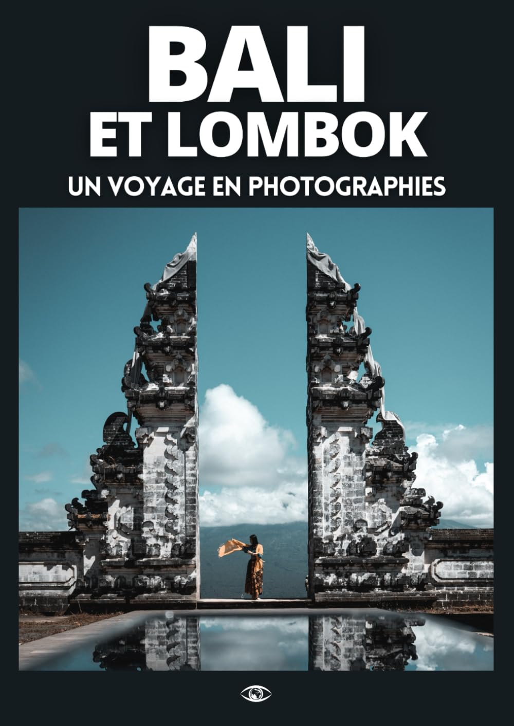 BALI et LOMBOK - Un voyage en photographies: Livre de voyage et photos sur Bali et Lombok book