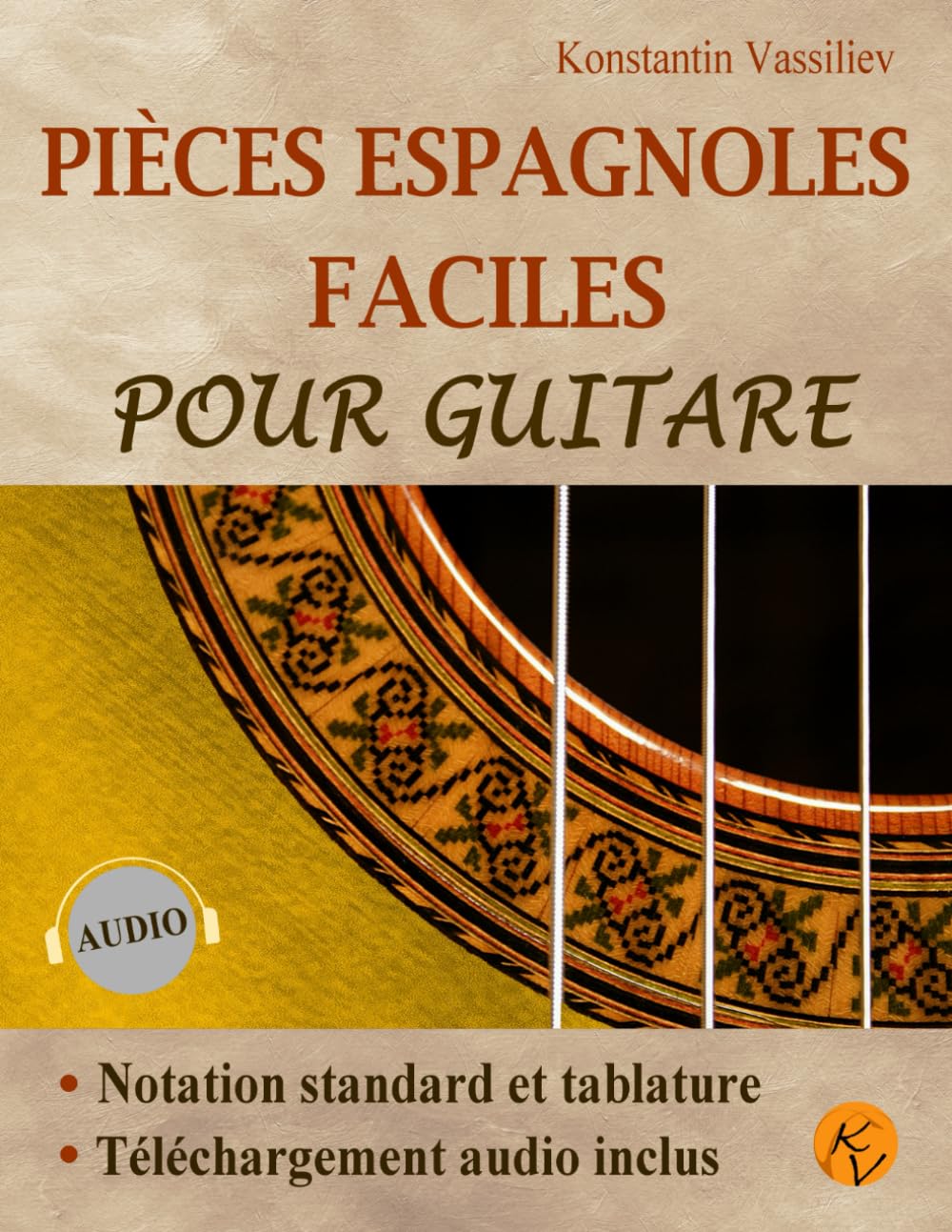 Pièces espagnoles faciles pour guitare - Notation et tablature - Téléchargement audio inclus book
