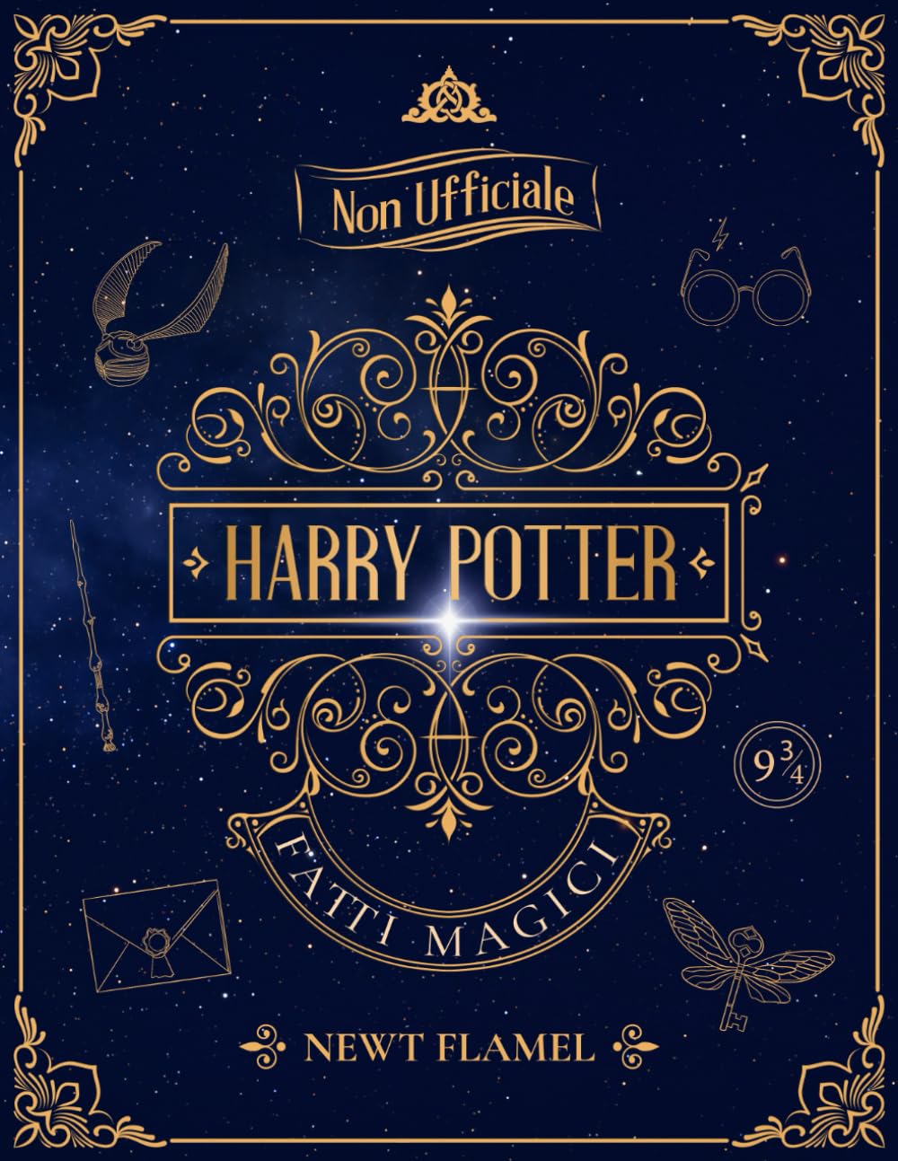 Fatti Magici di Harry Potter: Il Libro Illustrato Non Ufficiale Sul Mondo Magico Books