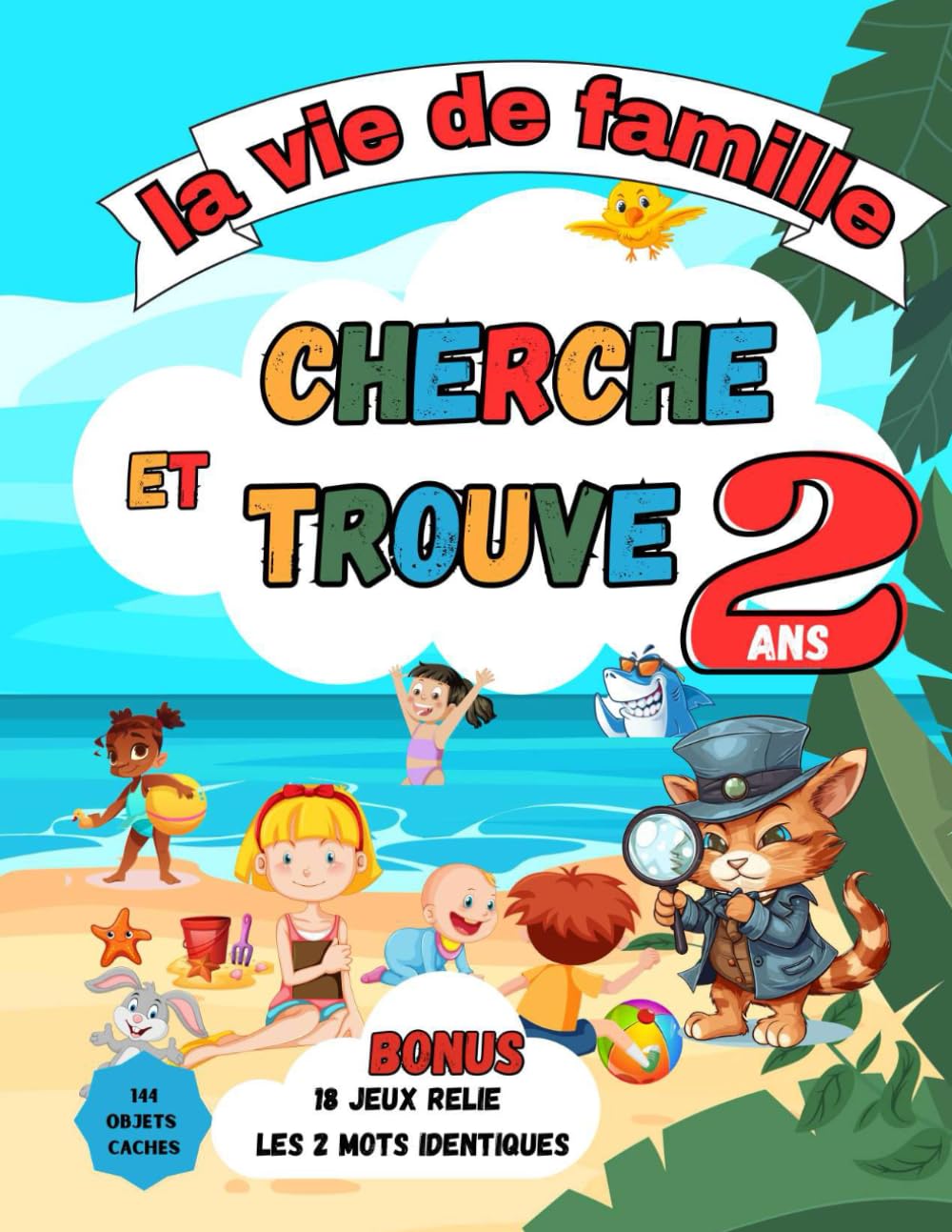 CHERCHE ET TROUVE La vie de Famille: Dès 2 ans, 144 animaux et objets à trouver. En BONUS 18 jeux de relie les animaux ou les objets entre eux. book