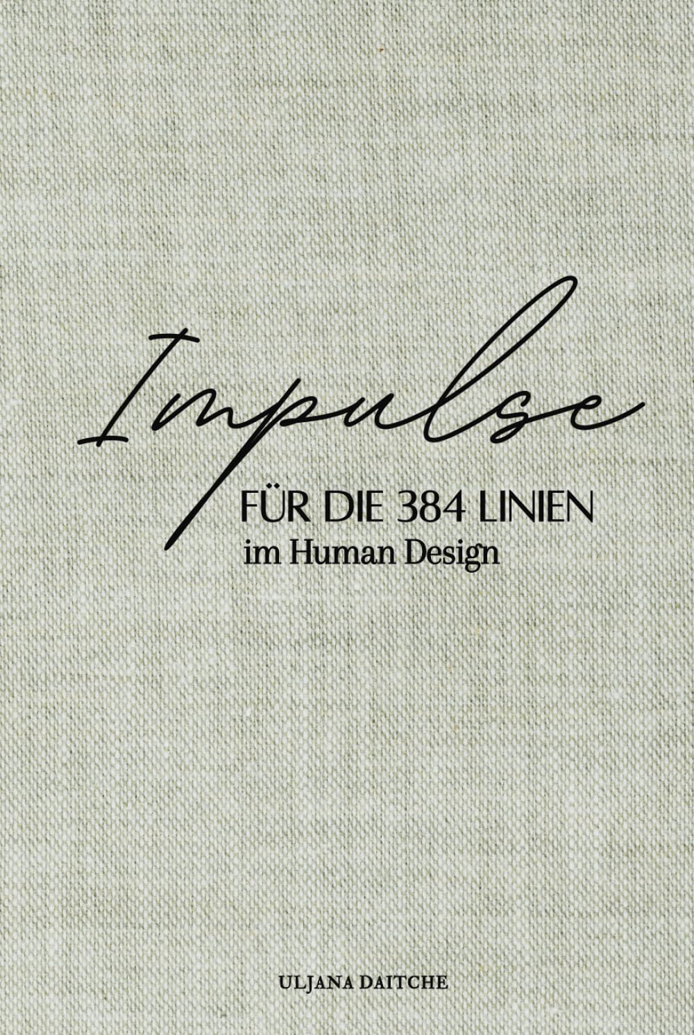 Impulse für die 384 Linien im Human Design Lifestyle
