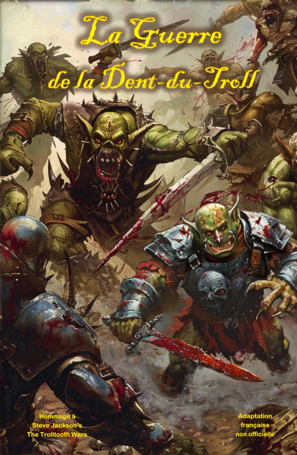 La Guerre de la Dent-du-Troll: adaptation non-officielle book