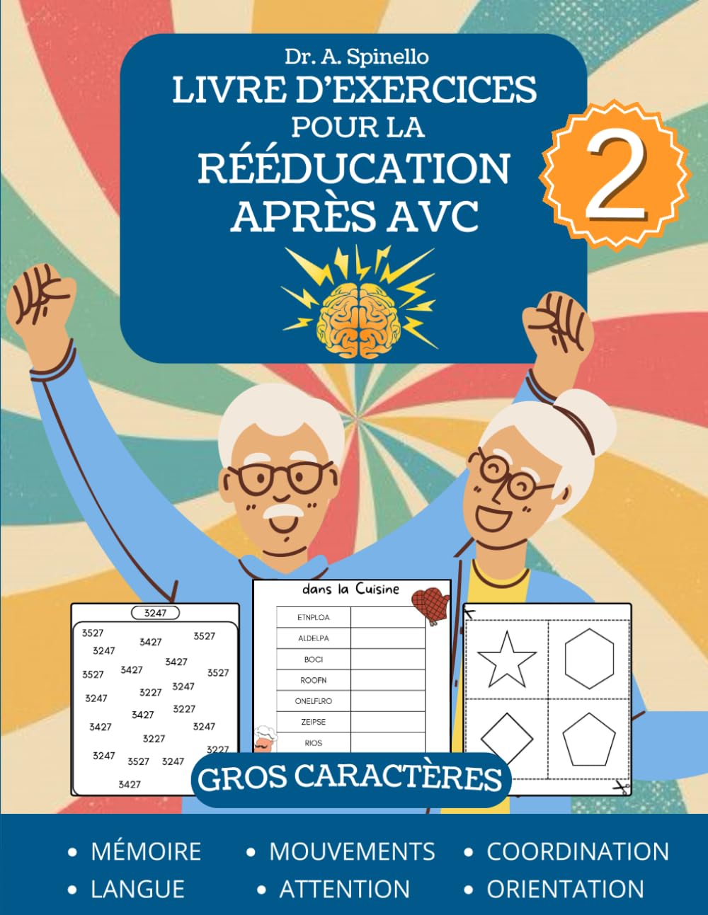 Livre d'Exercices Pour la Rééducation Après AVC 2: XXL Mots Croisés et Jeux de Mémoire Pour la Rééducation de l'Aphasie et des Lésions Cérébrales Traumatiques, Vol 2 book