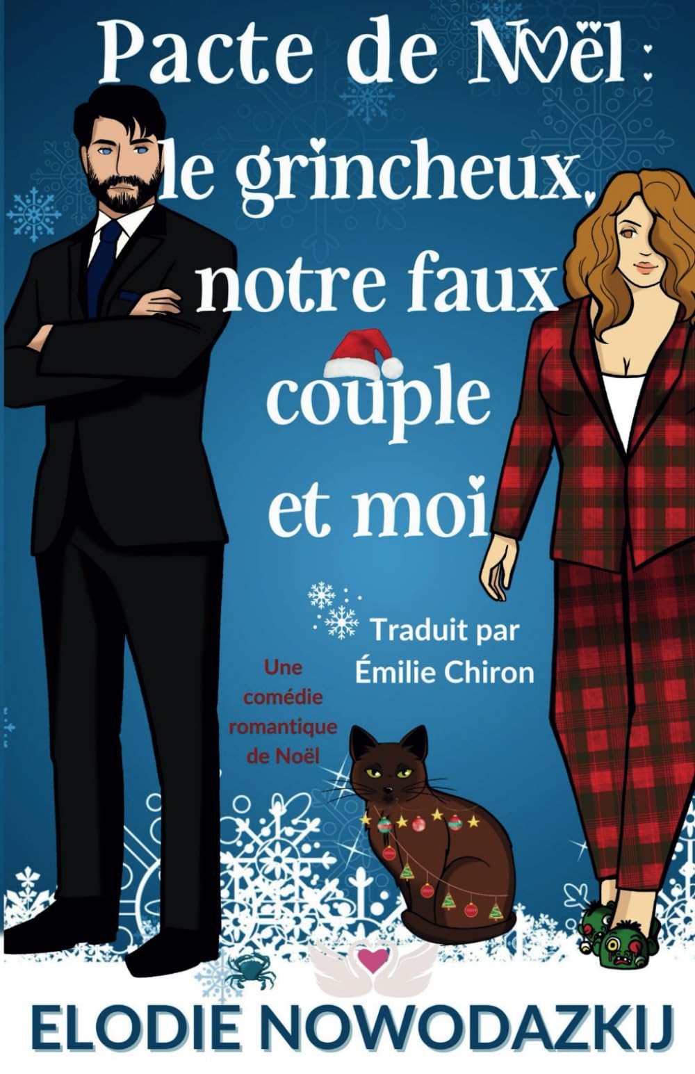 Pacte de Noël : le grincheux, notre faux couple et moi: Une comédie romantique de Noël book