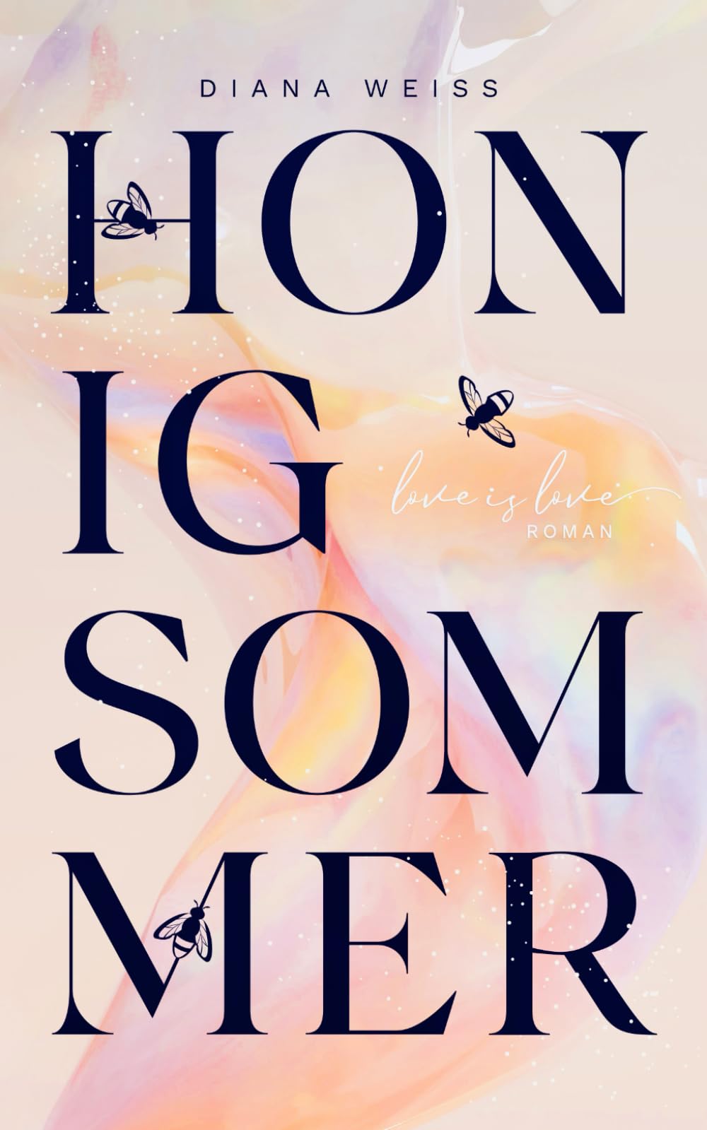 Honigsommer: Love is Love Roman Contemporary literature