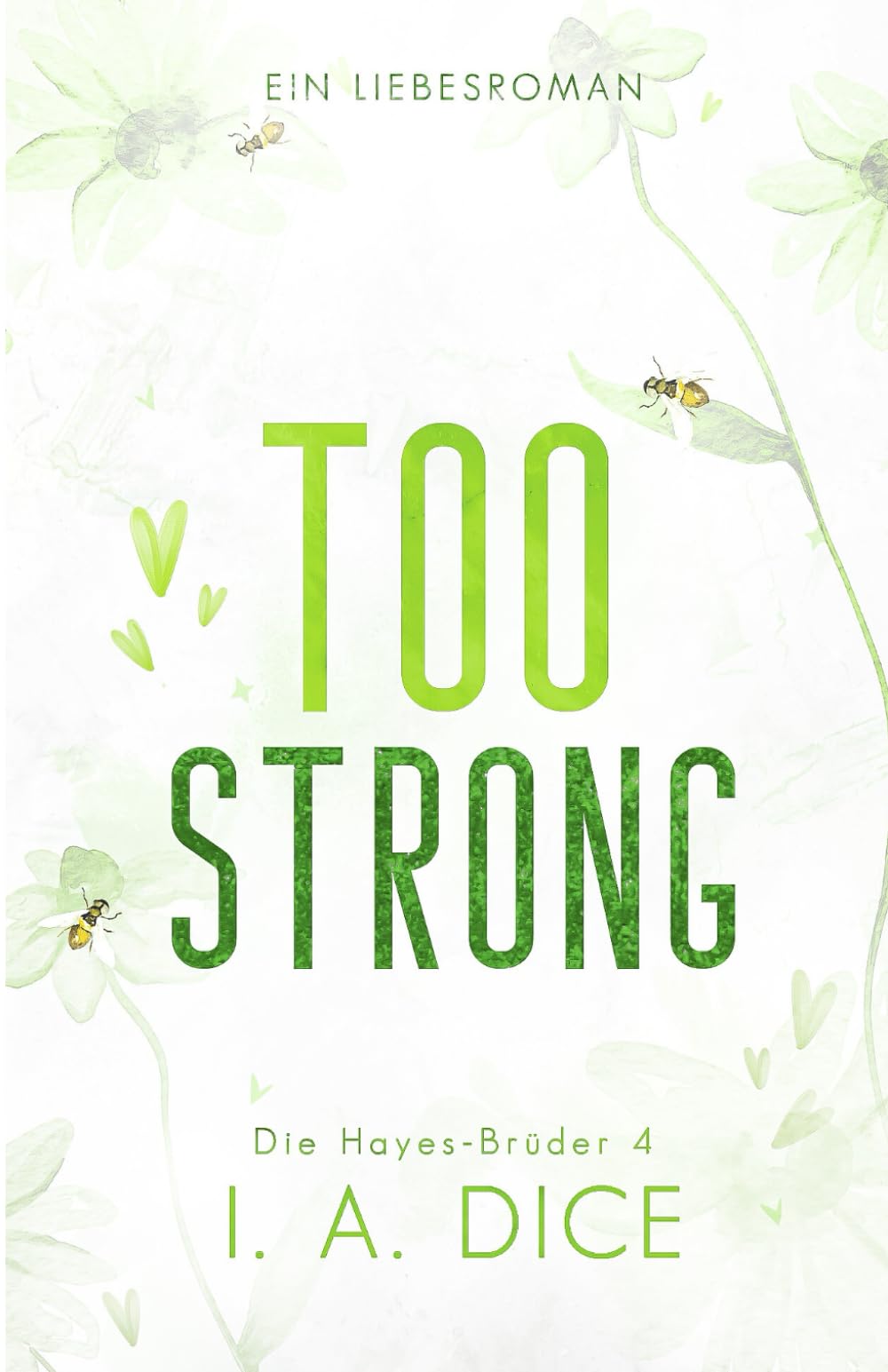 Too Strong: Die Hayes-Brüder 4 (Deutsche Ausgabe) Romantic Thrillers