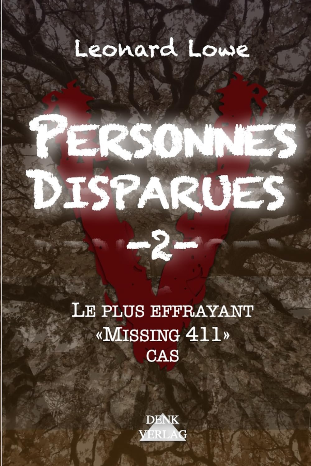 Personnes Disparues -2-: Le plus effrayant «Missing 411» cas book