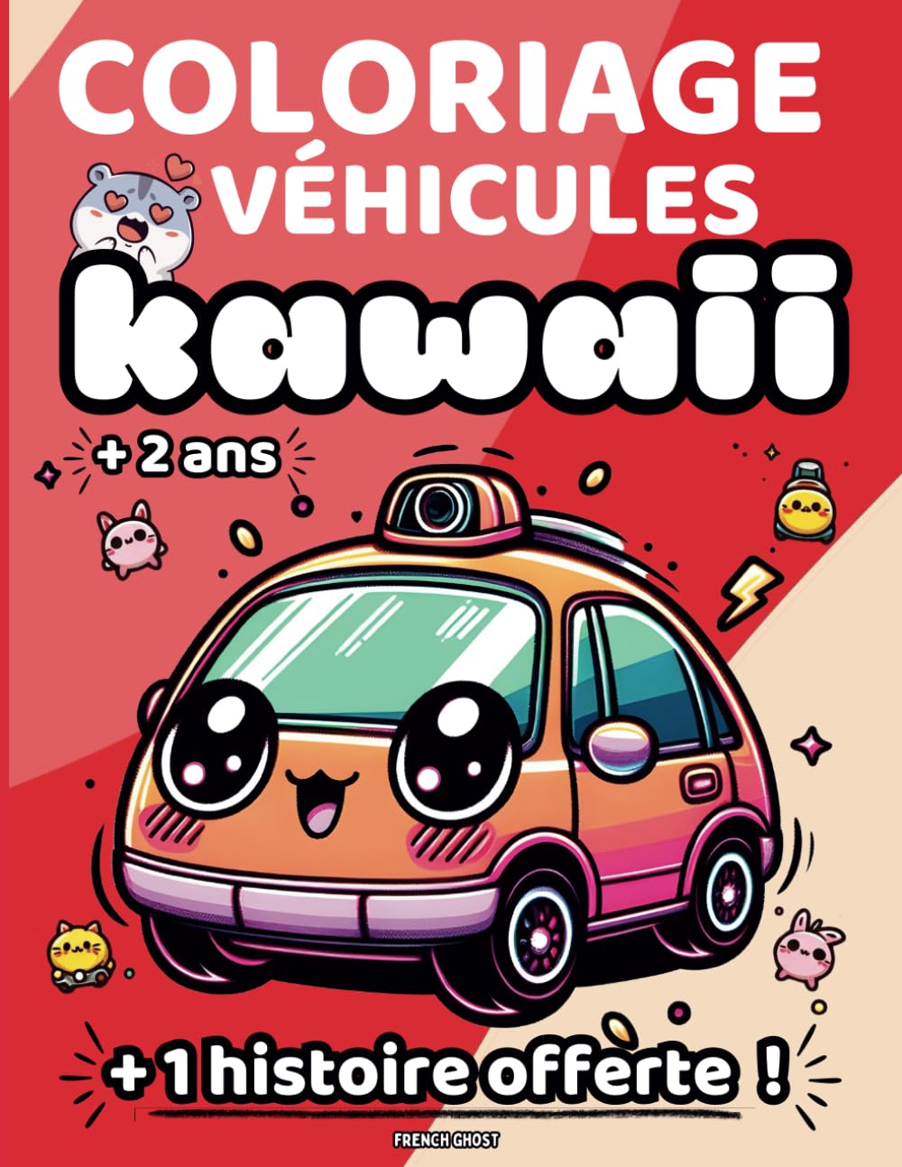 Coloriage Véhicules Kawaii: Pour Enfants + 2 ans | + Une Histoire offerte à Colorier book