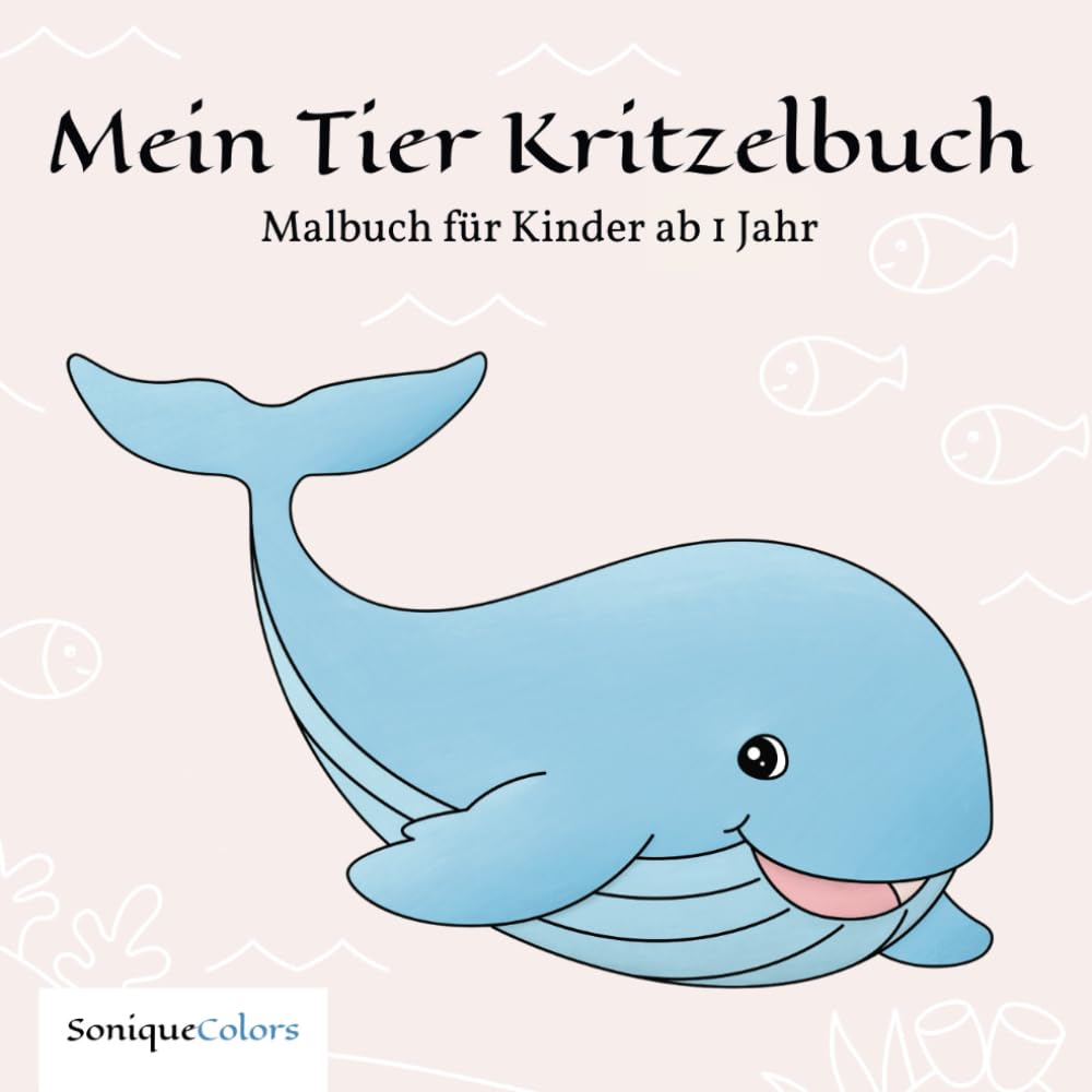 Mein Tier Kritzelbuch – Malbuch für Kinder ab 1 Jahr: 50 Tiermotive zum Ausmalen und Kritzeln für Kleinkinder Non-fiction