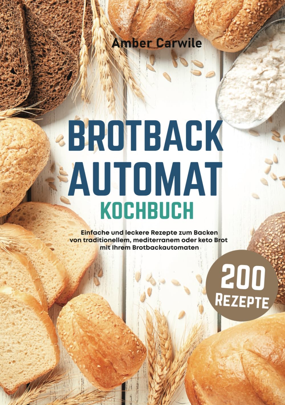 Brotbackautomat Kochbuch: Einfache und leckere Rezepte zum Backen von traditionellem, mediterranem oder keto Brot mit Ihrem Brotbackautomaten (schwarz-weiß Bilder) Cooking & Enjoying